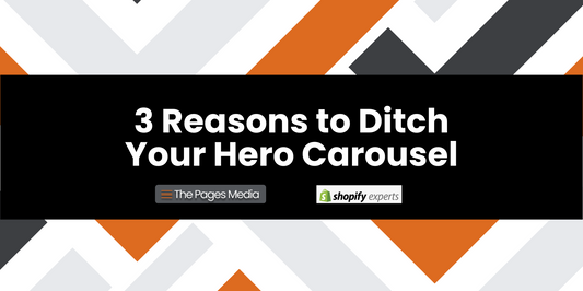 Orange and gray graphic that says 3 reasons to ditch your hero carousel